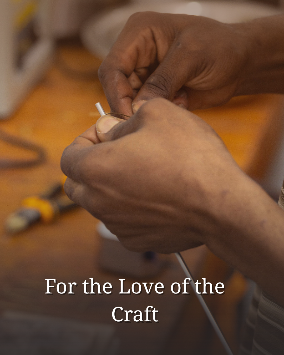 For the Love of the Craft